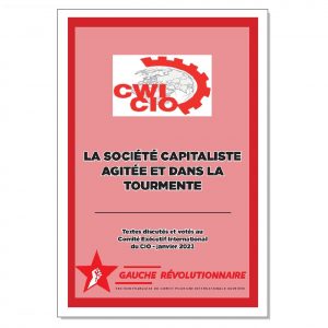 Brochure : La société capitaliste agitée et dans la tourmente