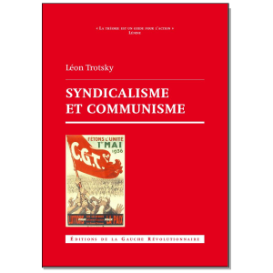Syndicalisme et communisme – Trotsky